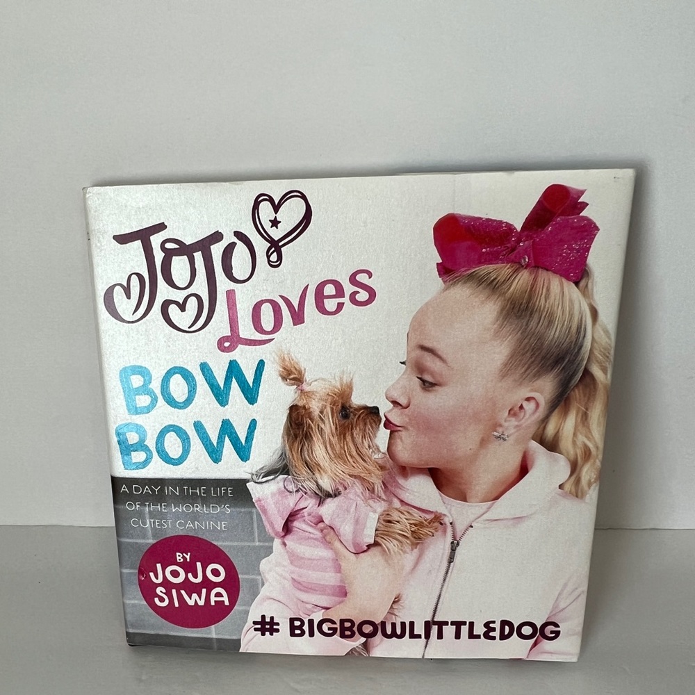 JOJO LOVES BOWBOWA DAY IN THE LIFE OF THE WORLD’S CUTEST CANINEBy JoJo Siwa